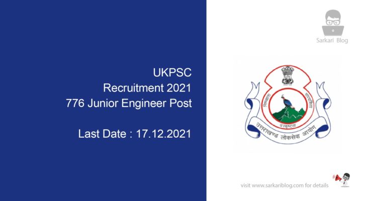 UKPSC Recruitment 2021, 776 Junior Engineer Posts