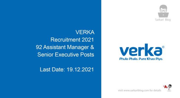 VERKA Recruitment 2021, 92 Assistant Manager & Senior Executive Posts