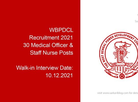 WBPDCL Recruitment 2021, 30 Medical Officer & Staff Nurse Posts
