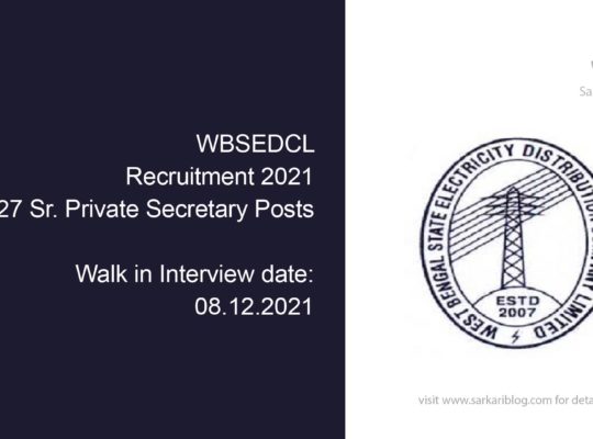 WBSEDCL Recruitment 2021, 27 Sr. Private Secretary Posts