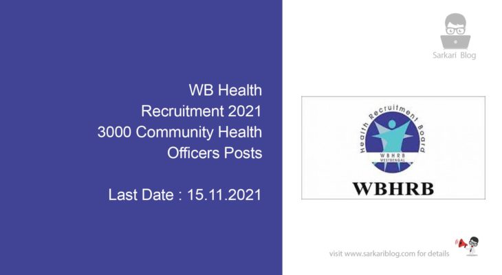 WB Health Recruitment 2021, 3000 Community Health Officers Posts