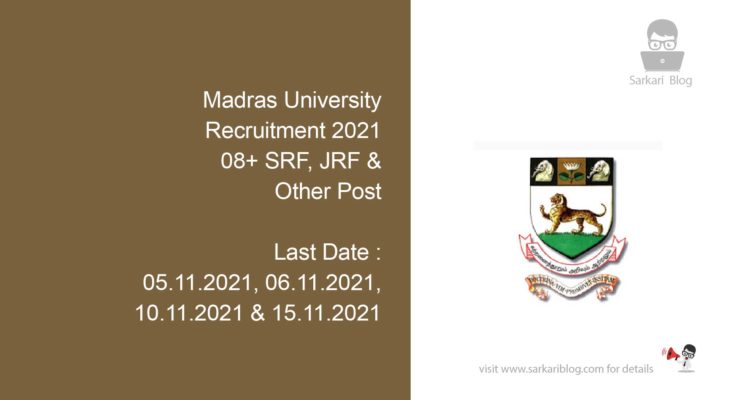 Madras University Recruitment 2021, 08+ SRF, JRF & Other Post