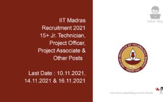IIT Madras Recruitment 2021, 15+ Jr. Technician, Project Officer, Project Associate & Other Posts