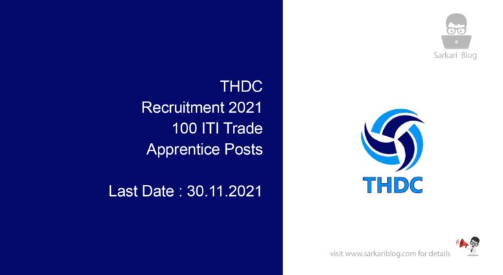 THDC Recruitment 2021, 100 ITI Trade Apprentice Posts