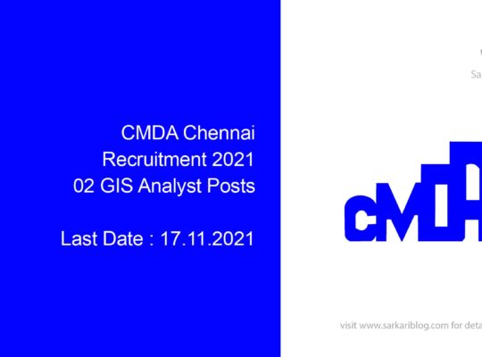 CMDA Chennai Recruitment 2021, 02 GIS Analyst Posts