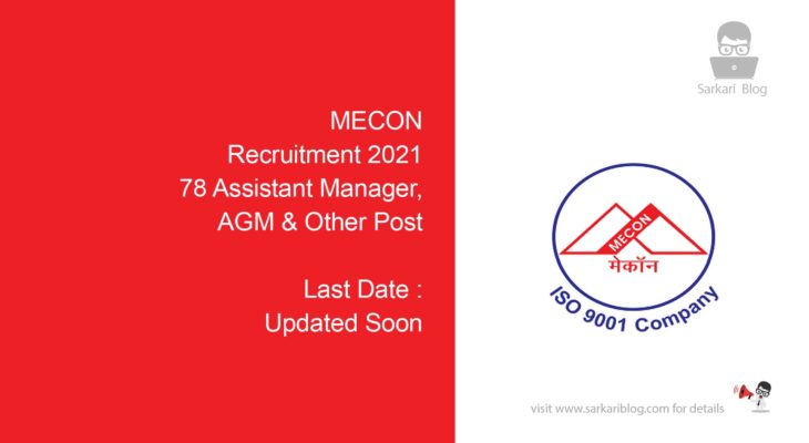 MECON Recruitment 2021, 78 Assistant Manager, AGM & Other Post