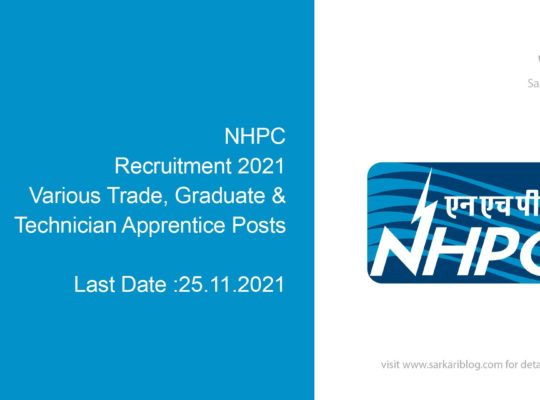 NHPC Recruitment 2021, Various Trade, Graduate & Technician Apprentice Posts
