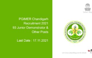 PGIMER Chandigarh Recruitment 2021, 93 Junior Demonstrator & Other Posts