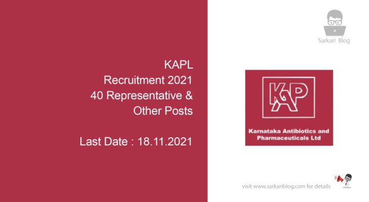 KAPL Recruitment 2021, 40 Representative & Other Posts
