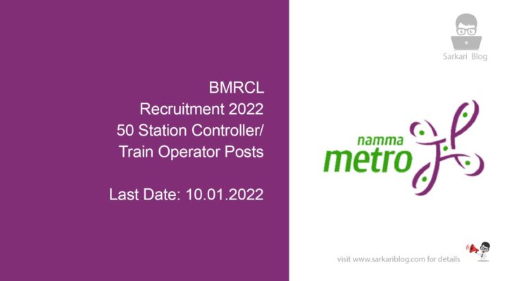 BMRCL Recruitment 2022, 50 Station Controller/ Train Operator Posts