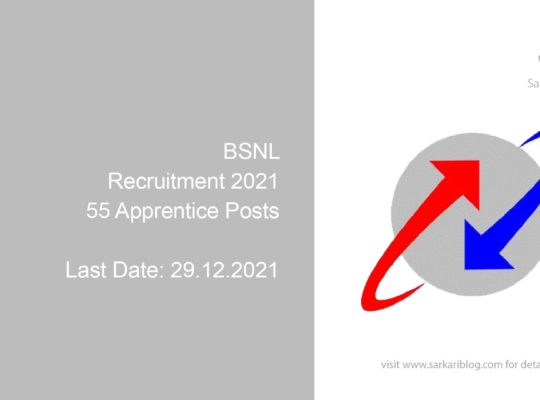 BSNL Recruitment 2021, 55 Apprentice Posts