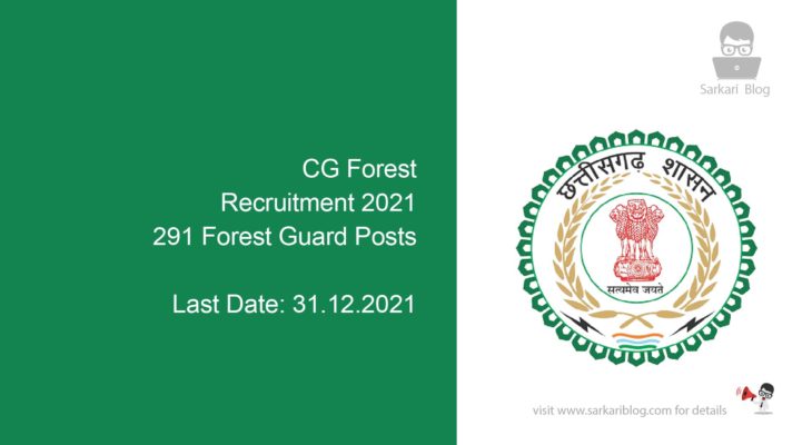 CG Forest Recruitment 2021, 291 Forest Guard Posts
