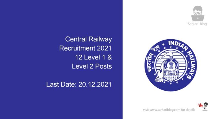 Central Railway Recruitment 2021, 12 Level 1 & Level 2 Posts