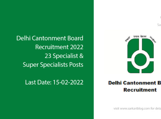 Delhi Cantonment Board Recruitment 2022 – 23 Specialist & Super Specialists Posts