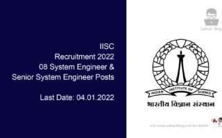 IISC Recruitment 2022, 08 System Engineer & Senior System Engineer Posts