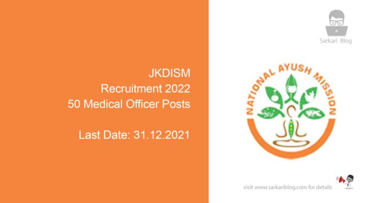 JKDISM Recruitment 2022, 50 Medical Officer Posts