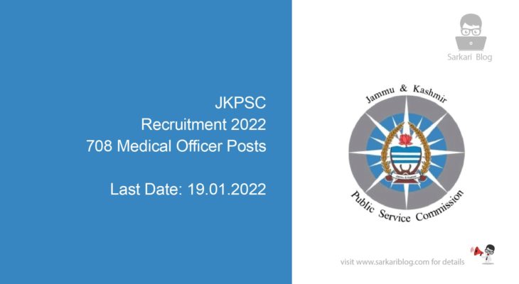 JKPSC Recruitment 2022, 708 Medical Officer Posts