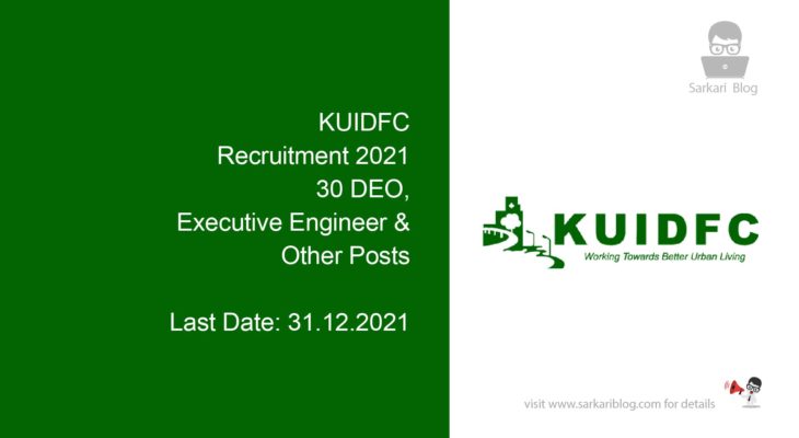 KUIDFC Recruitment 2021, 30 DEO, Executive Engineer & Other Posts