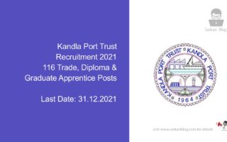 Kandla Port Trust Recruitment 2021, 116 Trade, Diploma & Graduate Apprentice Posts