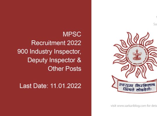MPSC Recruitment 2022, 900 Industry Inspector, Deputy Inspector & Other Posts