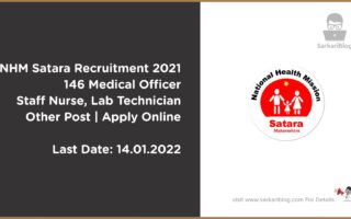 NHM Satara Recruitment 2021 – 146 Medical Officer, Staff Nurse, Lab Technician Other Post