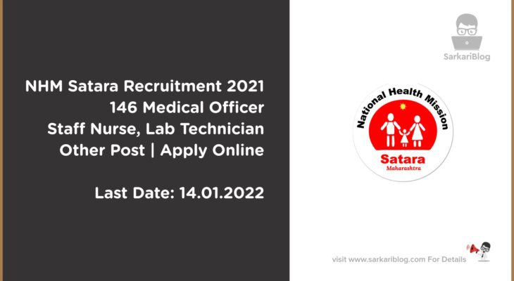 NHM Satara Recruitment 2021 – 146 Medical Officer, Staff Nurse, Lab Technician Other Post
