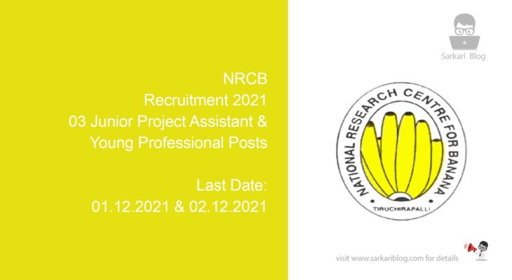 NRCB Recruitment 2021, 03 Junior Project Assistant & Young Professional Posts