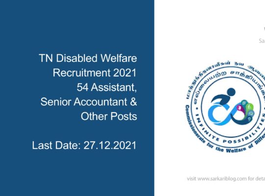 TN Disabled Welfare Recruitment 2021, 54 Assistant, Senior Accountant & Other Posts