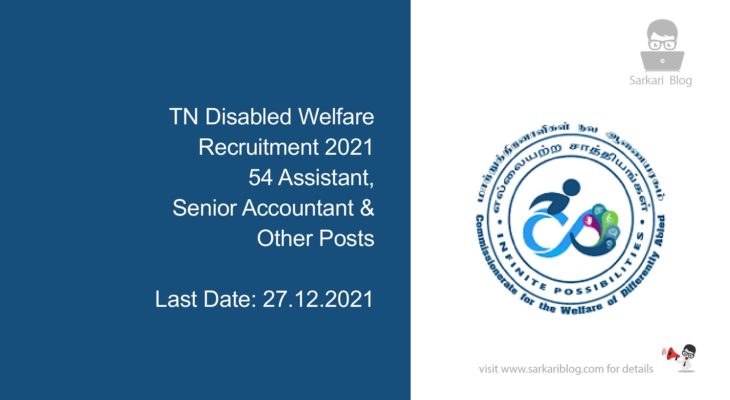 TN Disabled Welfare Recruitment 2021, 54 Assistant, Senior Accountant & Other Posts