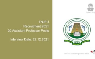 TNJFU Recruitment 2021, 02 Assistant Professor Posts