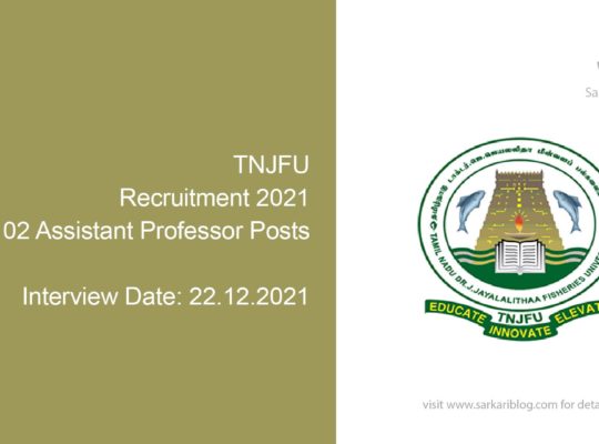 TNJFU Recruitment 2021, 02 Assistant Professor Posts
