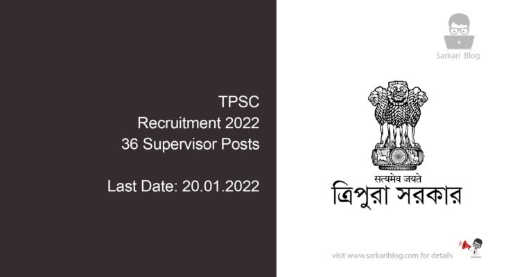 TPSC Recruitment 2022, 36 Supervisor Posts