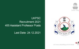 UKPSC Recruitment 2021, 455 Assistant Professor Posts