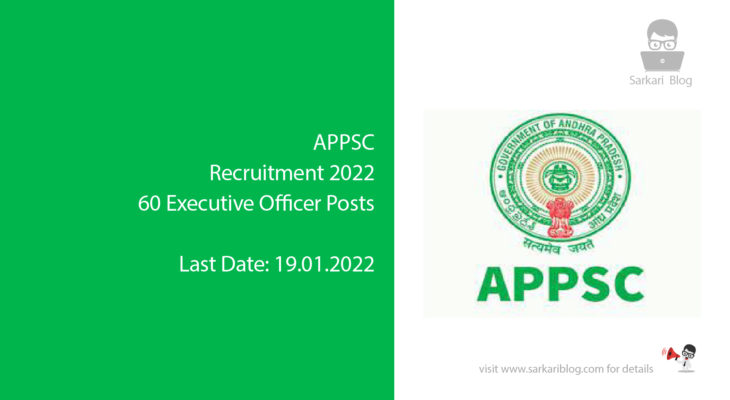 APPSC Recruitment 2022, 60 Executive Officer Posts