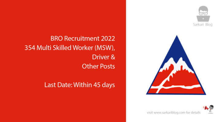BRO Recruitment 2022, 354 Multi Skilled Worker (MSW), Driver & Other Posts