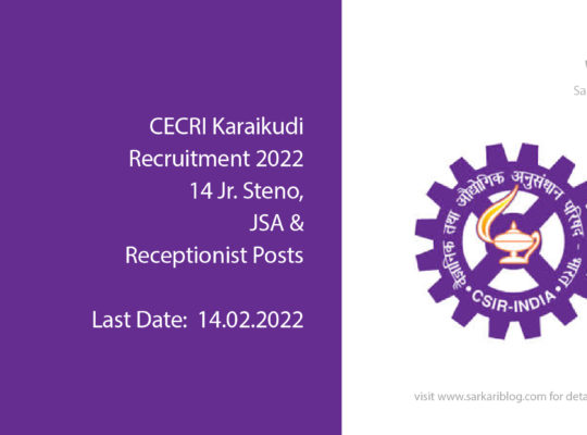 CECRI Karaikudi Recruitment 2022, 14 Jr. Steno, JSA & Receptionist Posts