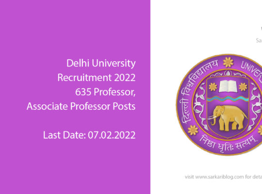 Delhi University Recruitment 2022,635 Professor, Associate Professor Posts