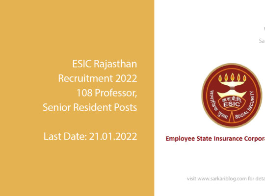 ESIC Rajasthan Recruitment 2022, 108 Professor, Senior Resident Posts