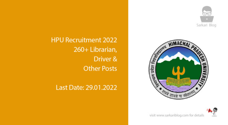 HPU Recruitment 2022, 260+ Librarian, Driver & Other Posts