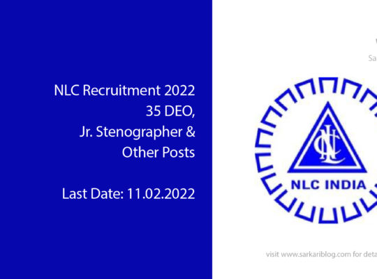 NLC Recruitment 2022, 35 DEO, Jr. Stenographer & Other Posts