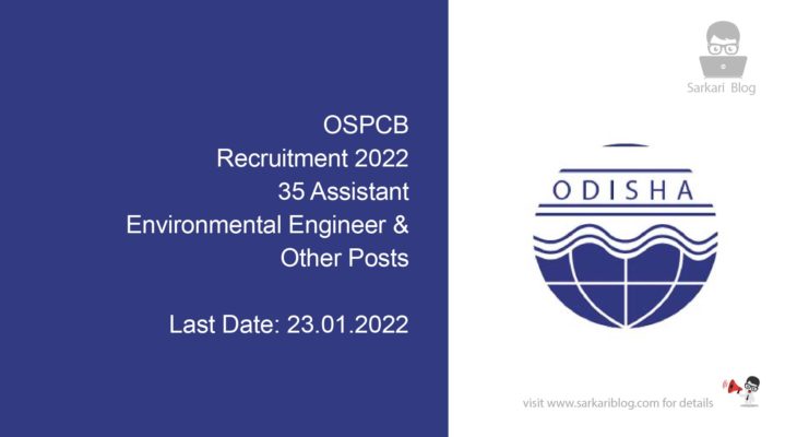 OSPCB Recruitment 2022, 35 Assistant Environmental Engineer & Other Posts