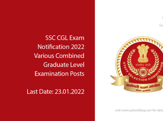 SSC CGL Exam Notification 2022, Various Combined Graduate Level Examination Posts