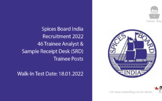 Spices Board India Recruitment 2022, 46 Trainee Analyst & Sample Receipt Desk (SRD) Trainee Posts