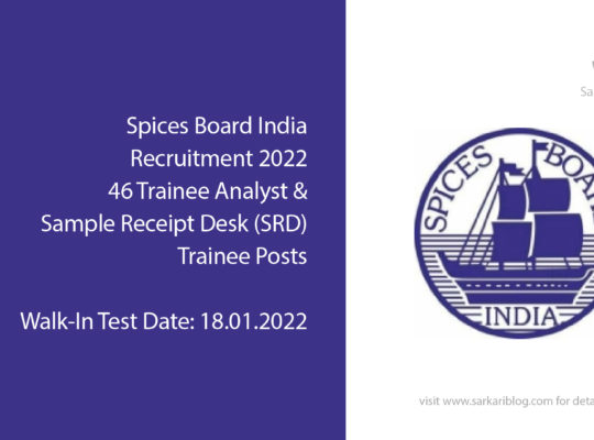 Spices Board India Recruitment 2022, 46 Trainee Analyst & Sample Receipt Desk (SRD) Trainee Posts