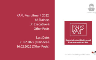KAPL Recruitment 2022, 88 Trainee, Jr. Executive & Other Posts