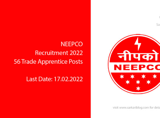 NEEPCO Recruitment 2022 – 56 Trade Apprentice Posts