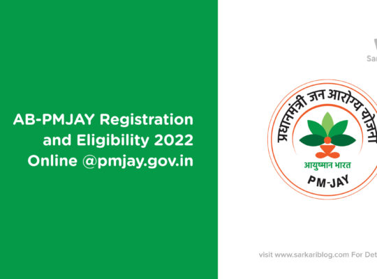 AB-PMJAY Registration and Eligibility 2022 Online @pmjay.gov.in