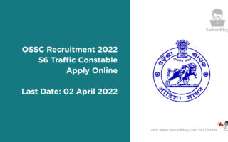 OSSC Recruitment 2022, 56 Traffic Constable  Apply Online