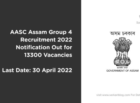 AASC Assam Group 4 Recruitment 2022 Notification Out for 13300 Vacancies