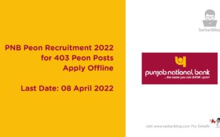 PNB Peon Recruitment 2022 – Apply Offline for 403 Peon Posts